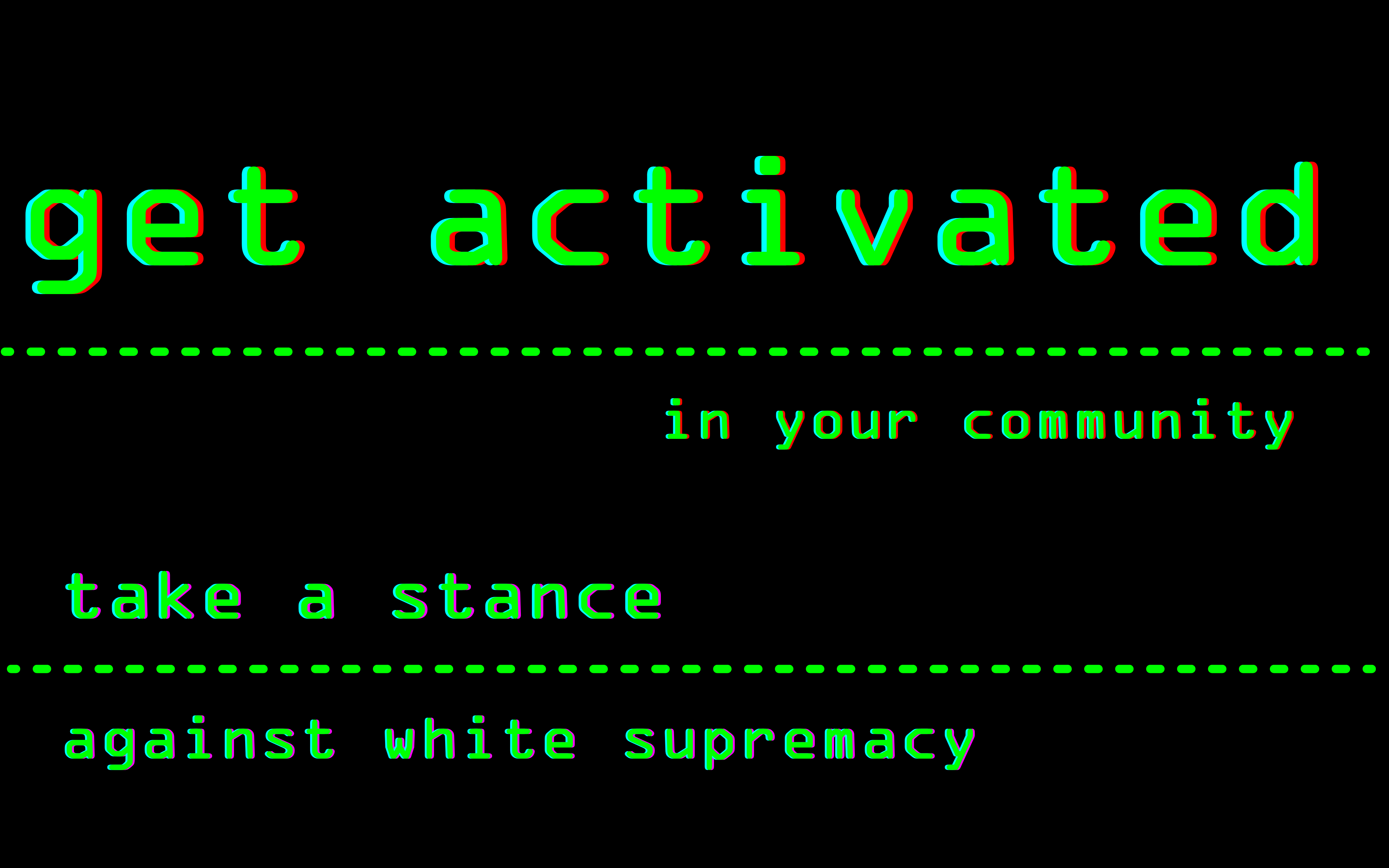 activated against white supremacy